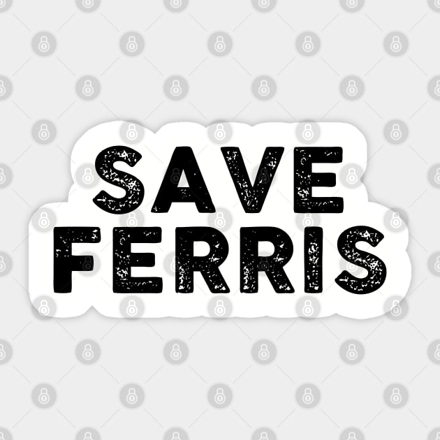 Save Ferris Sticker by TipsyCurator